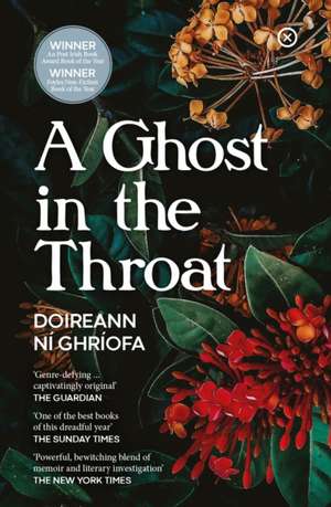 A Ghost in the Throat de Doireann Ni Ghriofa