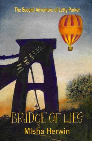 Bridge of Lies de Misha Herwin