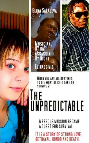 The Unpredictable de Elina Salajeva