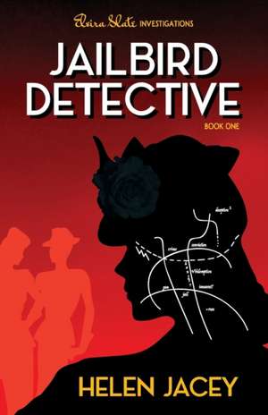 Jailbird Detective de Helen Jacey