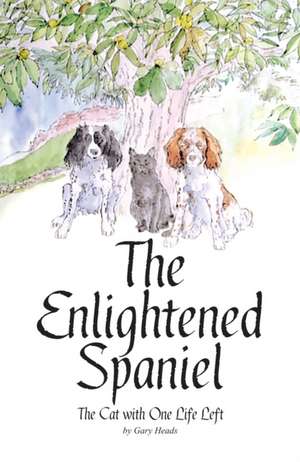 The Enlightened Spaniel de Gary Heads