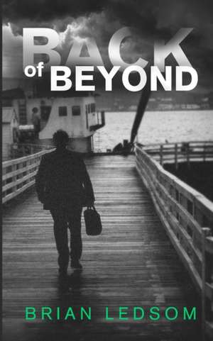 Back of Beyond de Brian Ledsom