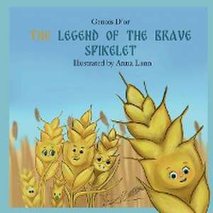 The Legend of The Brave Spikelet de Genois D'Or