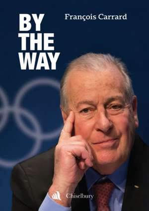 By the Way de François Carrard