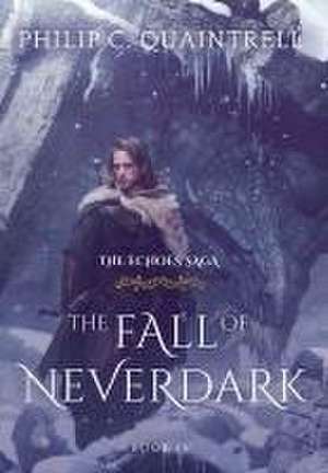 The Fall of Neverdark de Philip C Quaintrell