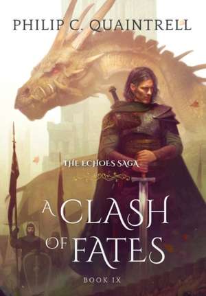 A Clash of Fates de Philip C Quaintrell