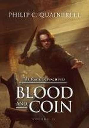 Blood and Coin de Philip C Quaintrell