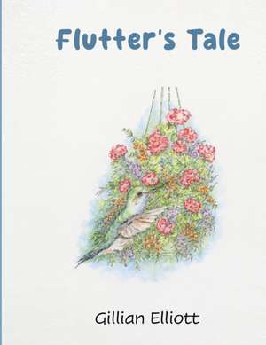 flutter's tale de Gillian Elliott