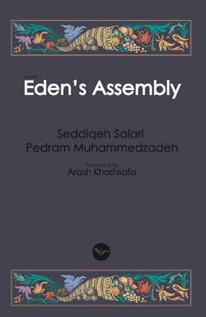 Eden's Assembly de Seddiqeh Salari