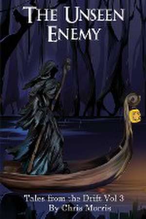 THE UNSEEN ENEMY - VOL. 3 de Chris Morris