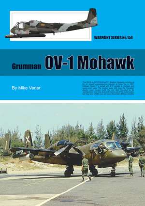 Grumman OV-1 Mohawk: The Secret Warrior de Mike Verier