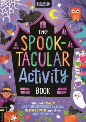 The Spooktacular Activity Book de Kathryn Selbert