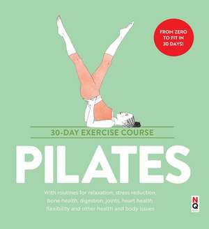 Pilates: 30-Day Exercise Course de Jenny Hamilton