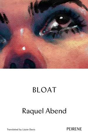 Bloat de Raquel Abend