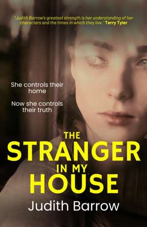 The Stranger in my House de Judith Barrow