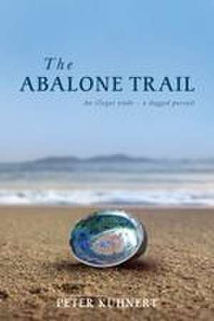 The Abalone Trail de Peter Kuhnert