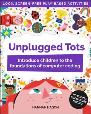 Unplugged Tots de Hannah Hagon