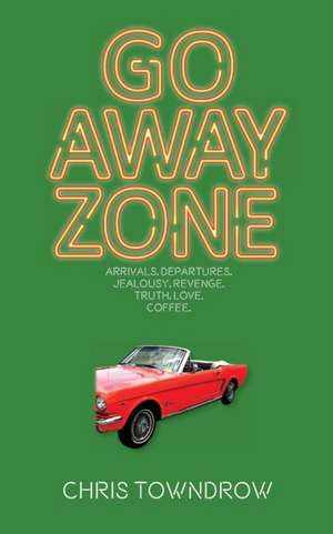 Go Away Zone de Chris Towndrow
