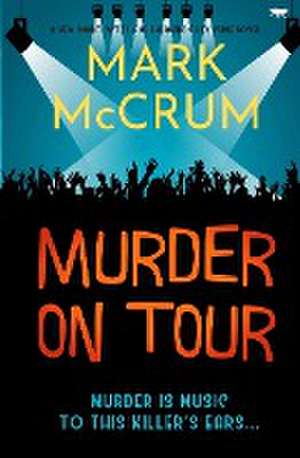 Murder On Tour de Mark McCrum