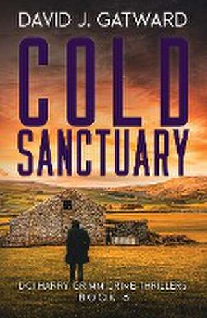 Cold Sanctuary de David J Gatward
