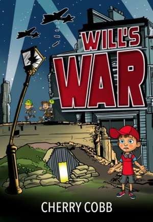 Cobb, C: Will's War