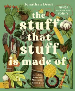 Stuff that Stuff is Made of de Jonathan Drori