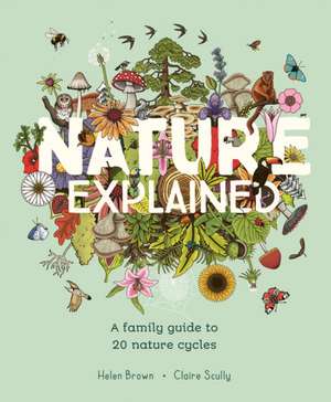 Nature Explained de Helen Brown