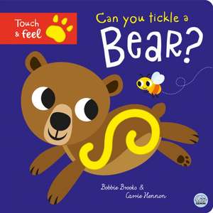 Can you tickle a bear? de Bobbie Brooks