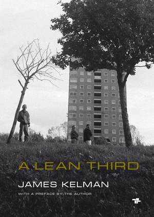 A Lean Third: Second, Expanded Edition de James Kelman