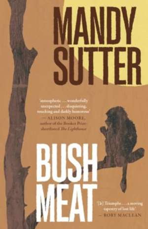 Bush Meat de Mandy Sutter