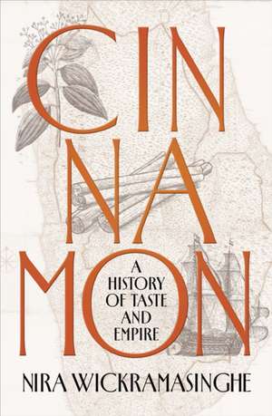 Cinnamon de Nira Wickramasinghe