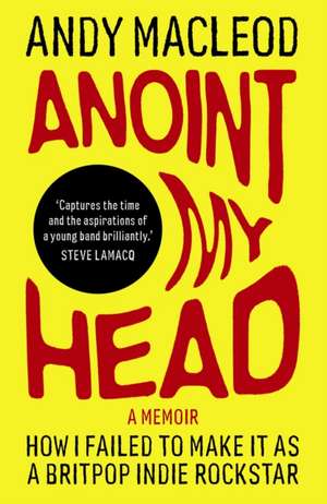 Anoint My Head de Andy Macleod