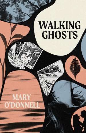 Walking Ghosts de Mary O'Donnell
