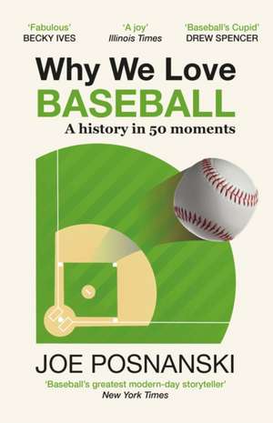 Why We Love Baseball de Joe Posnanski