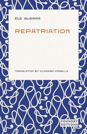Repatriation de Eve Guerra