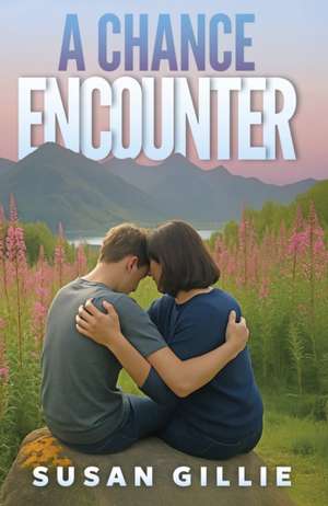 A Chance Encounter de Susan Gillie