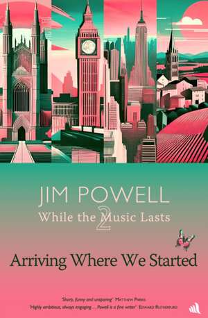 Arriving Where We Started de Jim Powell