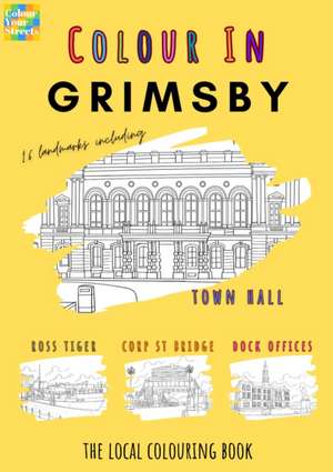 Grimsby Colouring Book (A4) de Weil
