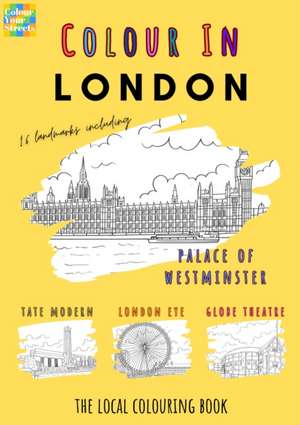 London Coloring Book de Colour Your Streets