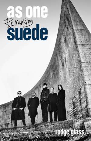 As One: Remaking Suede de Rodge Glass