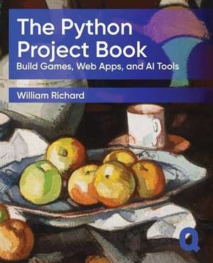 The Python Project Book de William Richard