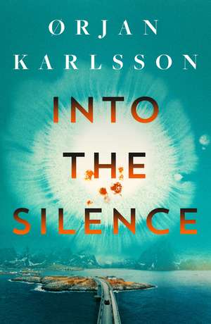 Into the Silence de Orjan Karlsson
