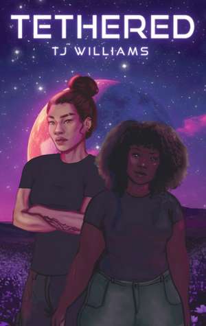 Tethered de Tj Williams