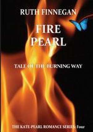 FIRE PEARL de Ruth H Finnegan