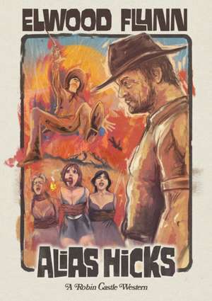 Alias Hicks de Elwood Flynn