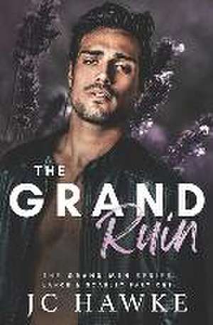 The Grand Ruin: Lance & Scarlet Part One de Jc Hawke