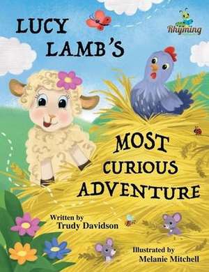 Lucy Lamb's Most Curious Adventure de Trudy Davidson