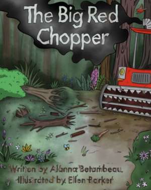 The Big Red Chopper de Alanna Betambeau