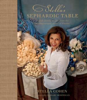 Stella's Sephardic Table de Stella Cohen