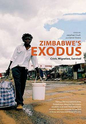 Zimbabwe's Exodus Crisis Migration Survi de Jonathan Crush